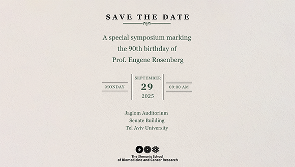 A Special Symposium Marking the 90th Birthday of Prof. Eugene Rosenberg